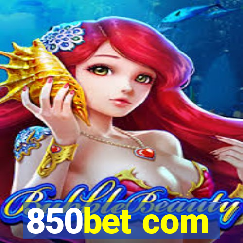 850bet com